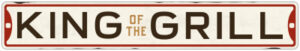 Metal Sign, "King of the Grill", 20 x 3 In.